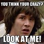 Image result for Crazy Look Meme