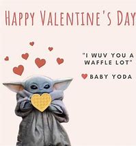 Image result for Baby Yoda Valentine's Memes