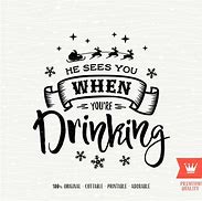Image result for Funny Christmas Drinking Quotes