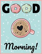 Image result for Cute Cartoon Good Morning Coffee Friday