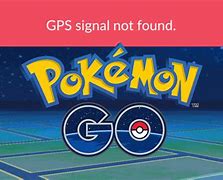 Image result for Pokémon Go No GPS Signal