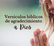 Image result for Versiculos De Agradecimiento a Dios