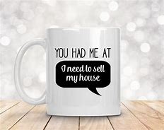 Image result for Real Estate Meme Coffee Mugs