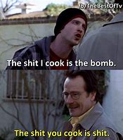 Image result for Breaking Bad Funny Quotes