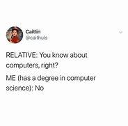 Image result for Computer Science Meme Q&A
