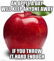 Image result for Apple a Day Meme