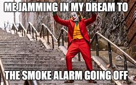 Image result for Smoke Alarm Goin Goff at Night Meme