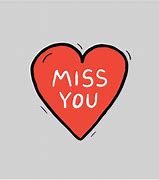 Image result for I Miss You Meme