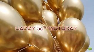 Image result for Big 50 Birthday Wishes