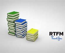 Image result for Rtfm You Must