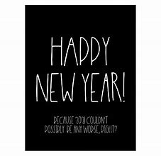 Image result for Sarcastic Happy New Year