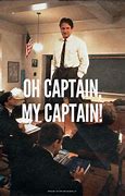 Image result for OH Captain My Captain Meme