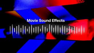 Image result for Examples of Sound Effects