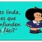 Image result for Mafalda Frases