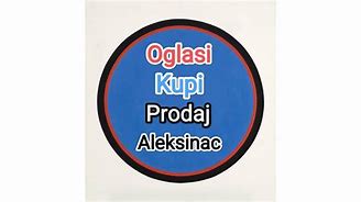 Image result for oglasi kupujem prodajem oglasi