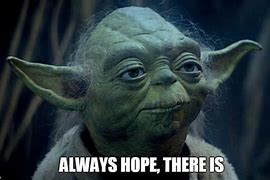 Image result for Memes About Hope