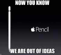 Image result for Apple Pencil Meme