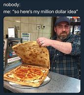 Image result for Bad Pizza Meme