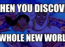 Image result for A Whole New World Meme
