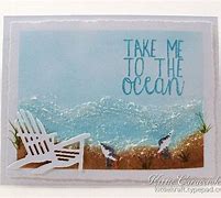 Image result for Take Me to the Ocean Card