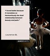 Image result for Ballet Quotes