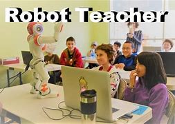 Image result for Robot Teacher with Slot