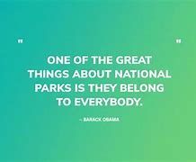 Image result for Quotes About National Parks