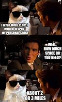 Image result for Personal Space Animal Memes