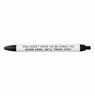 Image result for Funny Pen Sayings