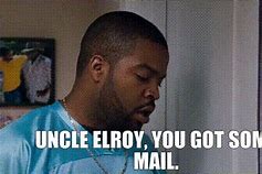 Image result for Uncle Elroy From Next Friday Meme