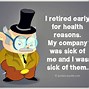 Image result for Funny Retirement Memes