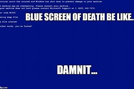 Image result for What Does a Blue Screen Meme
