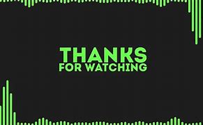 Image result for Thanks for Watching Gaming Outro