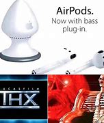 Image result for Air Pods Plug Meme