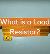 Image result for Load Resistor