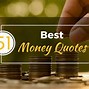 Image result for Great Money Quotes