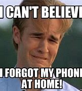 Image result for Forgot My Cell Phone