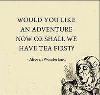 Image result for Best Quotes From Alice in Wonderland