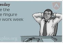 Image result for Wednesday Work Week Meme