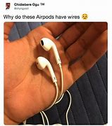 Image result for AirPod Earphones Meme 2018