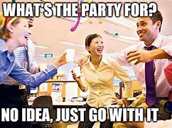 Image result for Staff Party Meme