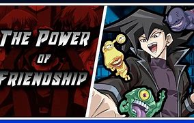 Image result for Power of Friendship Yu-Gi-Oh!