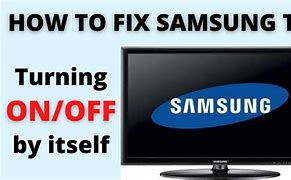 Image result for Samsung TV Clicking On and Off