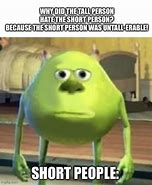 Image result for Memes About Short People