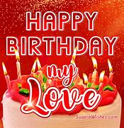 Image result for Happy Birthday My Love Letter