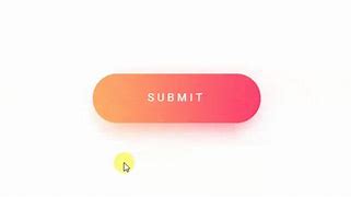 Image result for Sbmitt Button