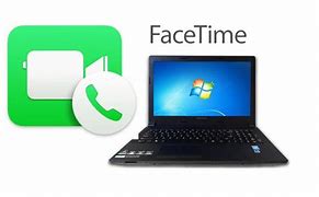 Image result for How to FaceTime People On Laptop