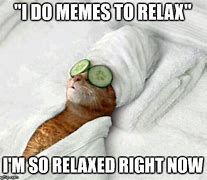 Image result for Relax at Home Meme