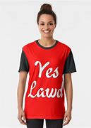 Image result for Yes Lawd T-shirt