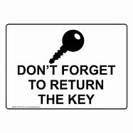 Image result for Did You Leave the Key Signs